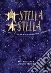 Da stella a stella. Ediz. a colori libro