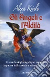 Gli angeli e l'aldilà libro