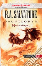 Gauntlgrym. Neverwinter. La leggenda di Drizzt. Vol. 1 libro