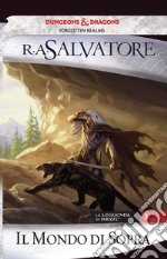 Il mondo di sopra. La leggenda di Drizzt. Vol. 3 libro