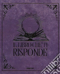 Il libro che ti risponde
