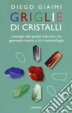 Griglie di cristalli libro