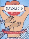 Massaggio. Le basi libro