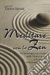 Meditare con lo zen libro