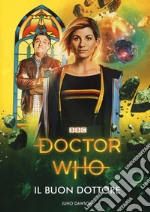 Il Buon Dottore. Doctor Who libro