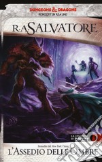 L'assedio delle ombre. La leggenda di Drizzt. Forgotten Realms. Vol. 9