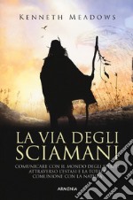 La via degli sciamani libro