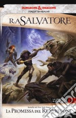 La promessa del re stregone. La leggenda di Drizzt. Forgotten Realms. Vol. 15 libro