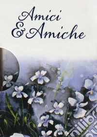 Amici & amiche