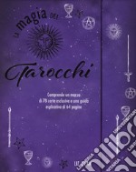 La magia dei tarocchi. Con 78 Carte libro