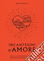 Incantesimi d'amore libro