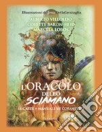 L'oracolo dello sciamano. Con 64 Carte libro