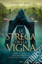 La strega della vigna libro