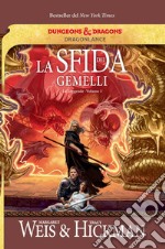 La sfida dei gemelli. Le leggende di DragonLance. Vol. 3 libro