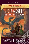 I draghi dell'estate di fuoco. La guerra del Chaos. DragonLance. Vol. 2 libro