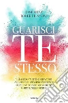 Guarisci te stesso. E-book. Formato EPUB ebook