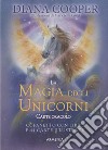 La magia degli unicorni. Carte oracolo. Con 44 carte illustrate libro di Cooper Diana