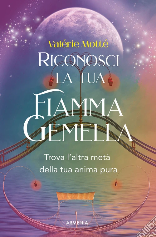 Riconosci la tua fiamma gemella. Trova l'altra met� della tua anima pura
