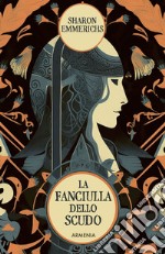 La fanciulla dello scudo