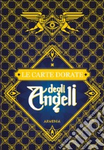 Le carte dorate degli angeli. Con tappetino da lettura. Con 40 Carte libro