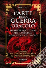 L'arte della guerra. Oracolo. Strategie quotidiane per il successo nella vita e nel lavoro. Ediz. integrale. Con 52 carte ispirazione libro