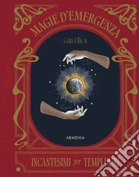 Magie d'emergenza. Incantesimi per tempi duri libro