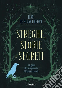 Streghe: storie e segreti libro