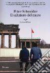 Il saltatore del muro libro di Schneider Peter