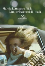 L'imperfezione delle madri libro