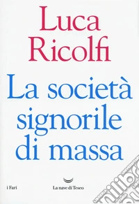 La società signorile di massa