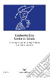 Lector in fabula. La cooperazione interpretativa nei testi narrativi libro di Eco Umberto