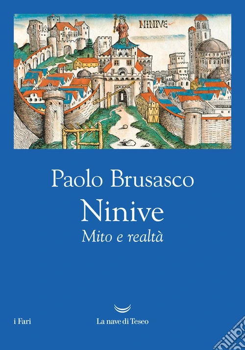 Ninive. Mito e realtà