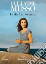 La vita è un romanzo libro