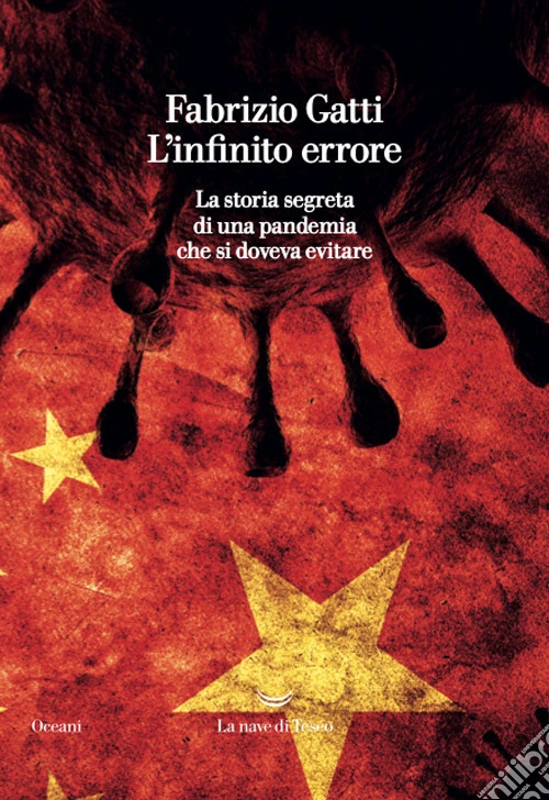 L'infinito errore. La storia segreta di una pandemia che si doveva evitare