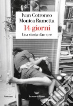 14 giorni. Una storia d'amore libro