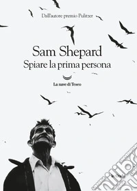 Spiare la prima persona