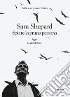 Spiare la prima persona libro di Shepard Sam