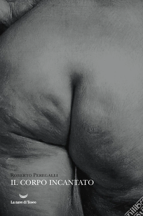 Il corpo incantato