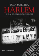 Harlem. Il film più censurato di sempre libro