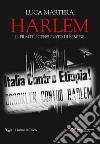 Harlem. Il film più censurato di sempre libro