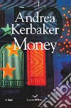 Money libro di Kerbaker Andrea