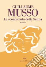 La sconosciuta della senna libro