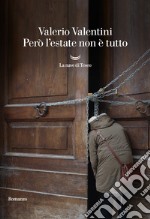 Però l'estate non è tutto libro