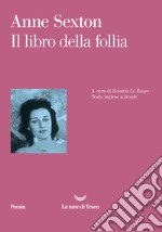 Il libro della follia. Testo inglese a fronte