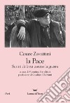 La pace. Scritti di lotta contro la guerra libro