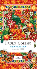 Semplicità. Agenda 2022 libro