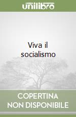 Viva il socialismo libro