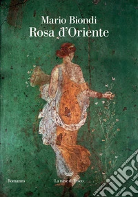 Rosa d'oriente