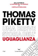 Una breve storia dell'uguaglianza libro