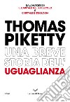 Una breve storia dell'uguaglianza libro di Piketty Thomas